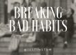 how to break a bad habit - steps to stopping a behavior